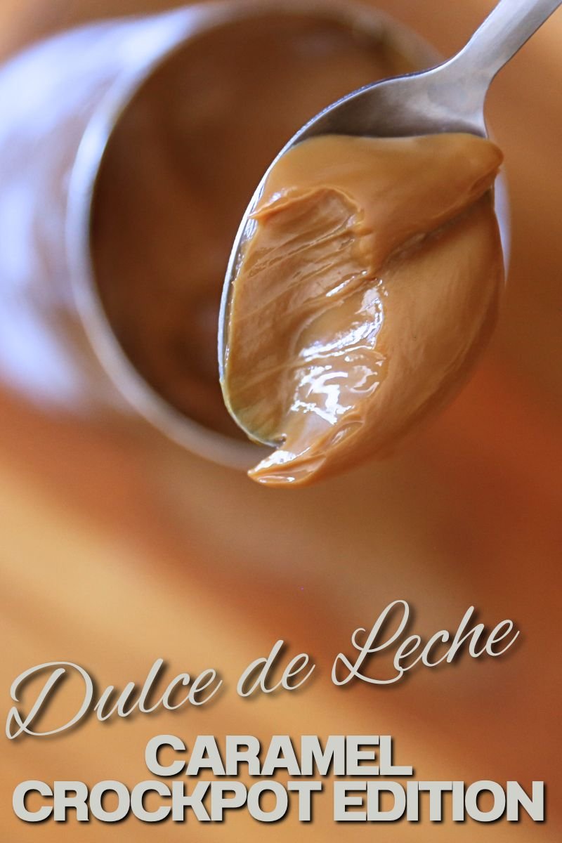 Dulce de Leche Caramel: Crockpot Edition 10 Dulce de Leche Caramel: Crockpot Edition