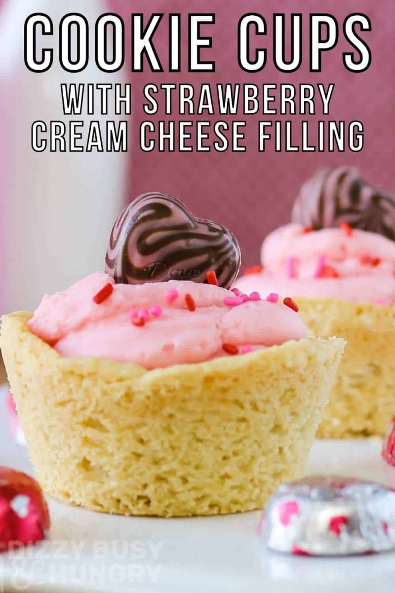 Valentine's Day Cookie Ideas Baked With Love 21 Cookie Cups with Strawberry Cream Cheese Filling