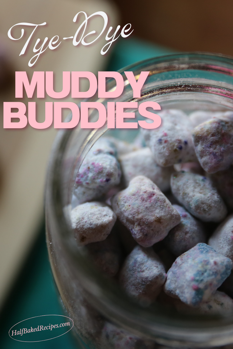 Tie-Dye White Chocolate Muddy Buddies 10 Tie-Dye White Chocolate Muddy Buddies