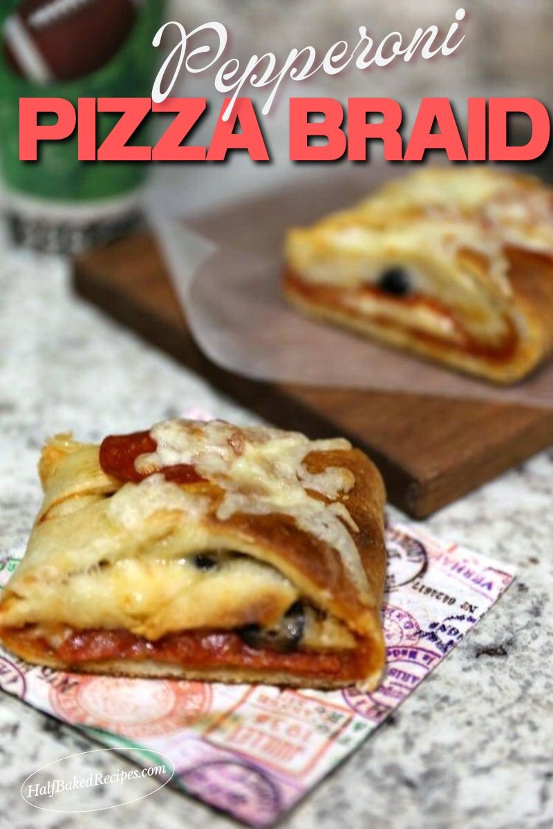 Quick and Easy Pepperoni Pizza Braid 10 Quick & Easy Pepperoni Pizza Braid