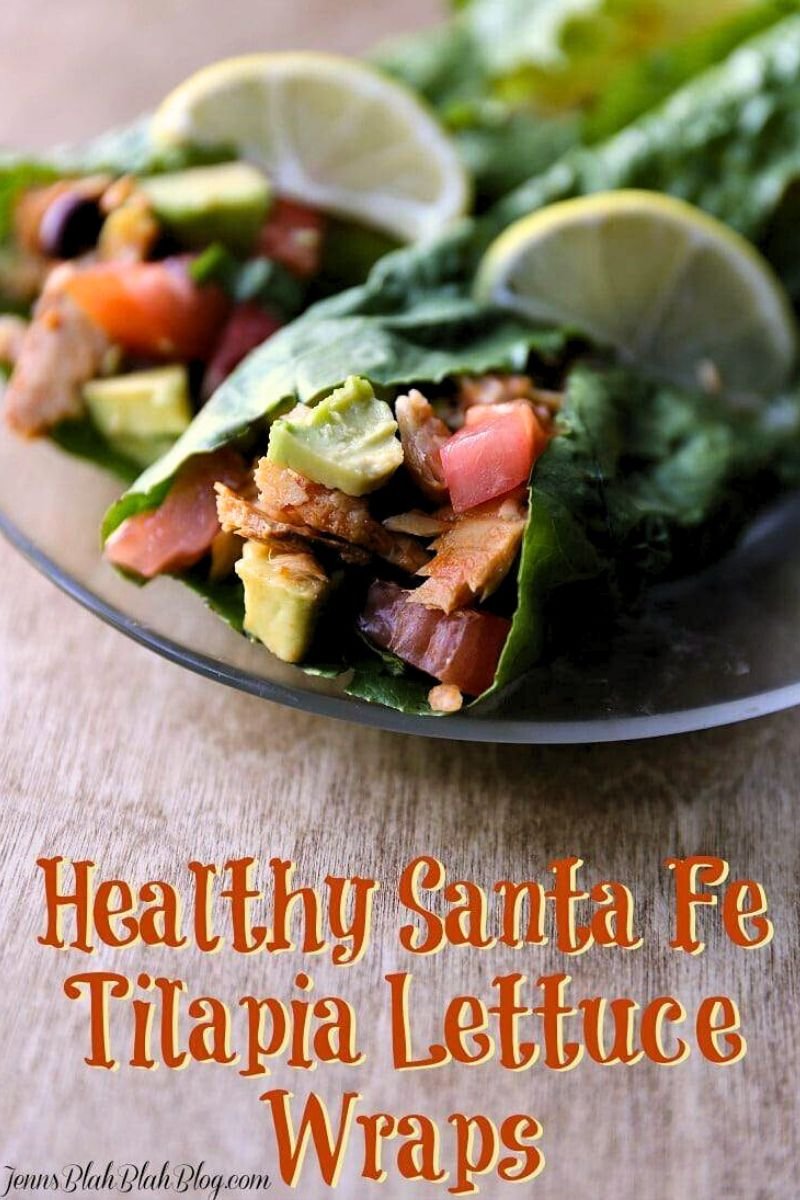 Healthy Santa Fe Tilapia Lettuce Wrap 10 Healthy Santa Fe Tilapia Lettuce Wrap