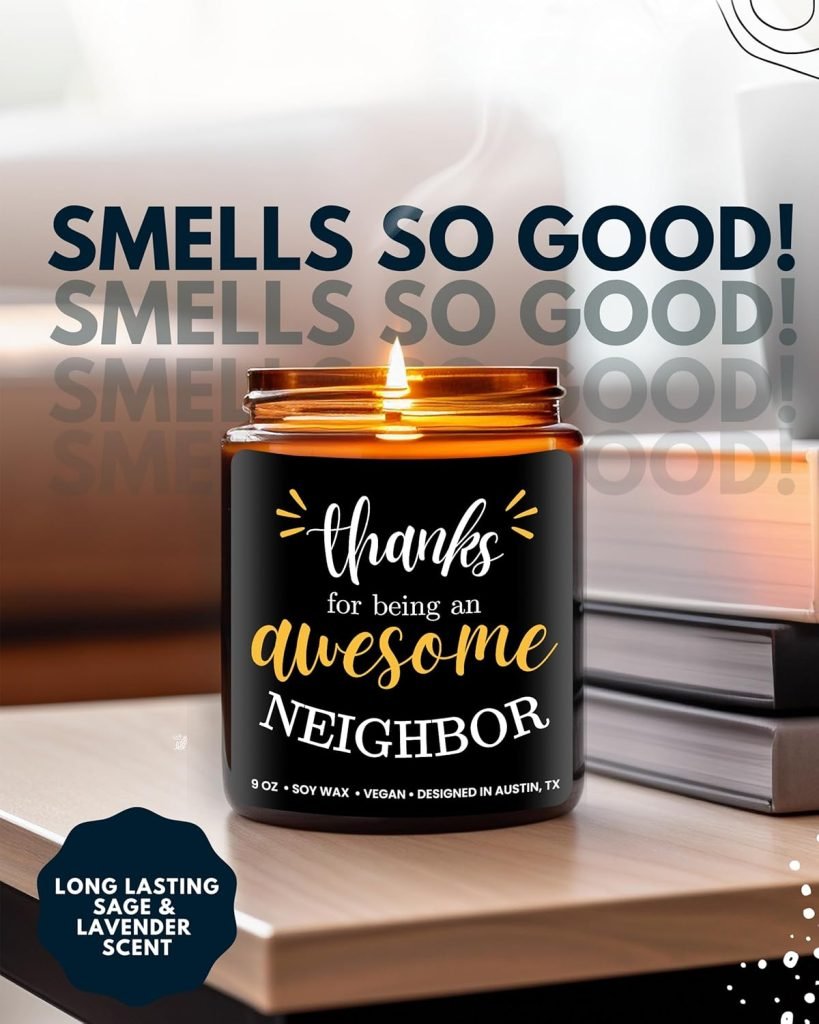 Gift Ideas For Neighbors 13 thanks for being an awesome neighbor candle