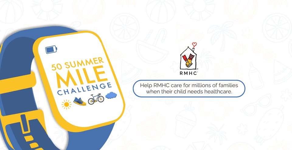 50 Summer Mile Challenge for Ronald McDonald House