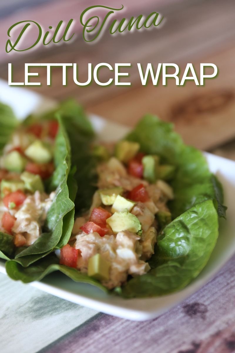 Dill Tuna Lettuce Wrap: High Protein Lunch I Ate on Repeat to Lose 70lbs 10 Dill Tuna Lettuce Wrap