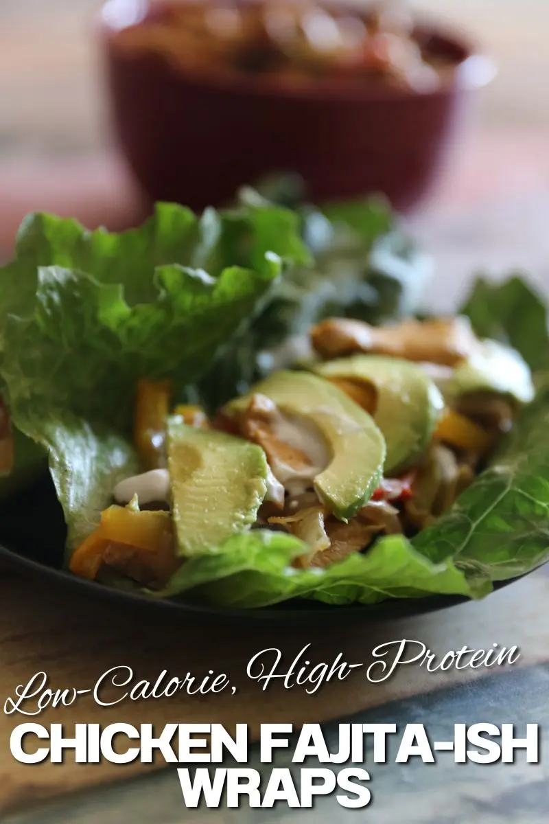 Up is an Action: 7 Lessons from My 70lb Weight Loss Journey 13 Low-calorie high-protein chicken fajita lettuce wraps with avocado and sour cream. Half Baked Media