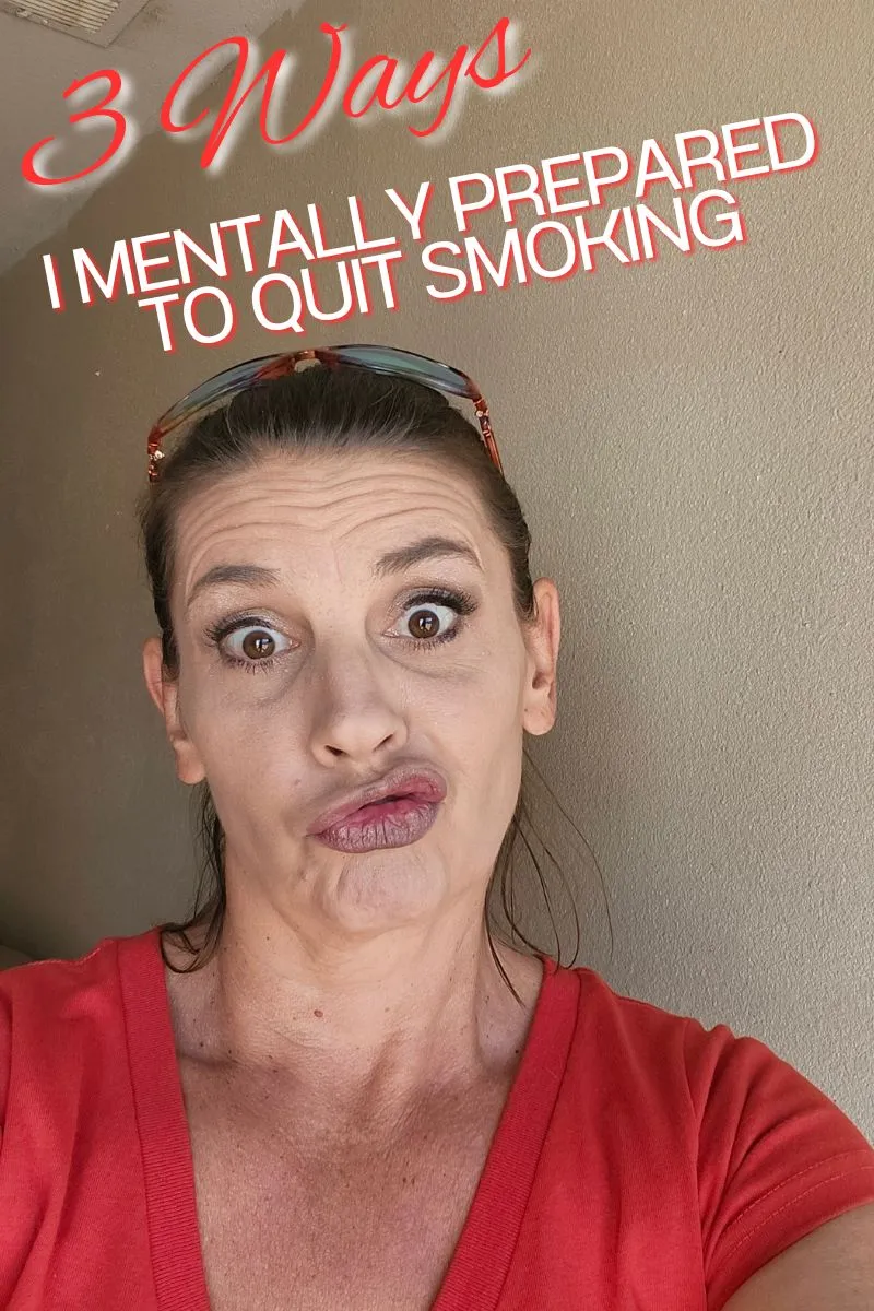 3 Secrets to How I Mentally Prepared to Quit Smoking 6 Picture of jenn brockman owner of half baked media making silly face with text overlay that says 3 ways I Mentally Prepared to Quit Smoking.